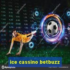 ice cassino betbuzz